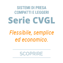 Serie CVGL, Sistemi di presa compatti e leggeri